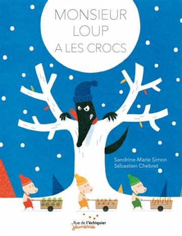 visuel Monsieur loup a les crocs